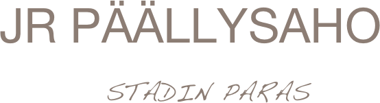 JR Päällysaho                         
        Stadin paras
